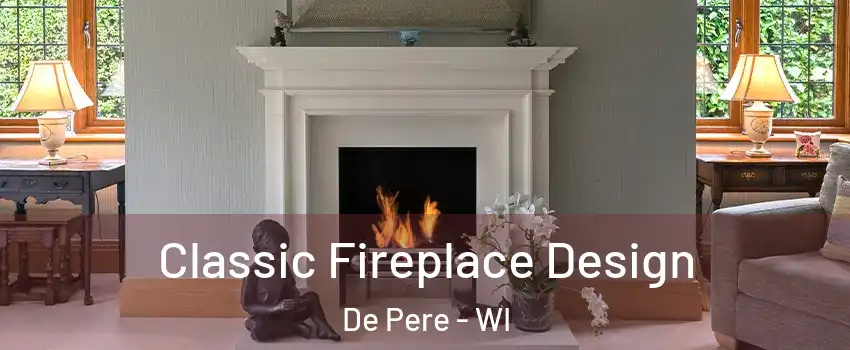  Classic Fireplace Design De Pere - WI